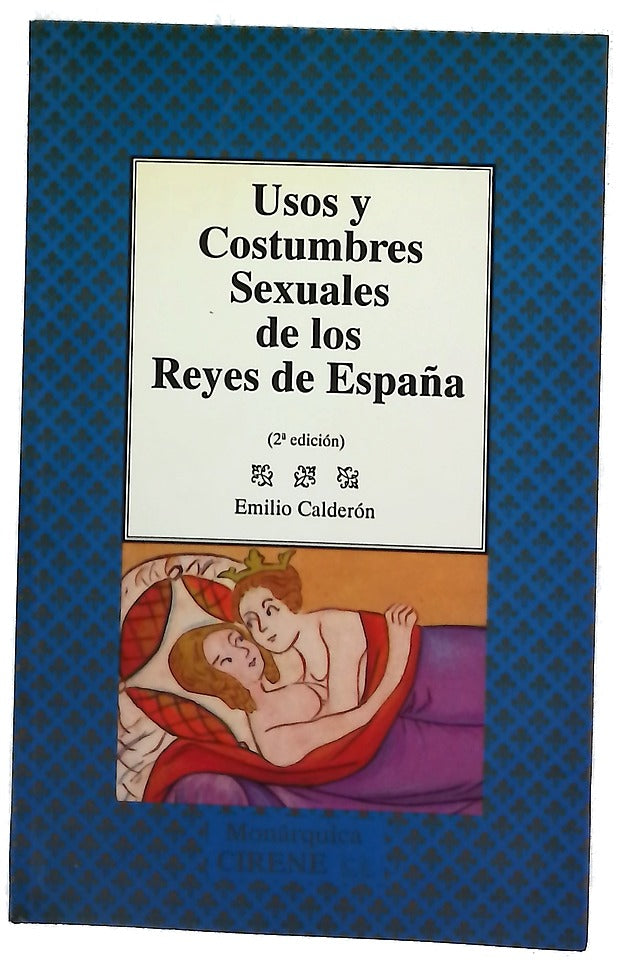 Usos y costumbres sexuales de los reyes de España