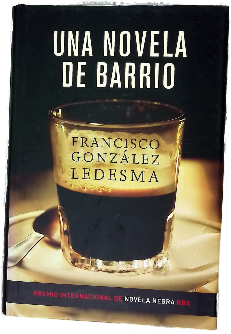 Una novela de barrio
