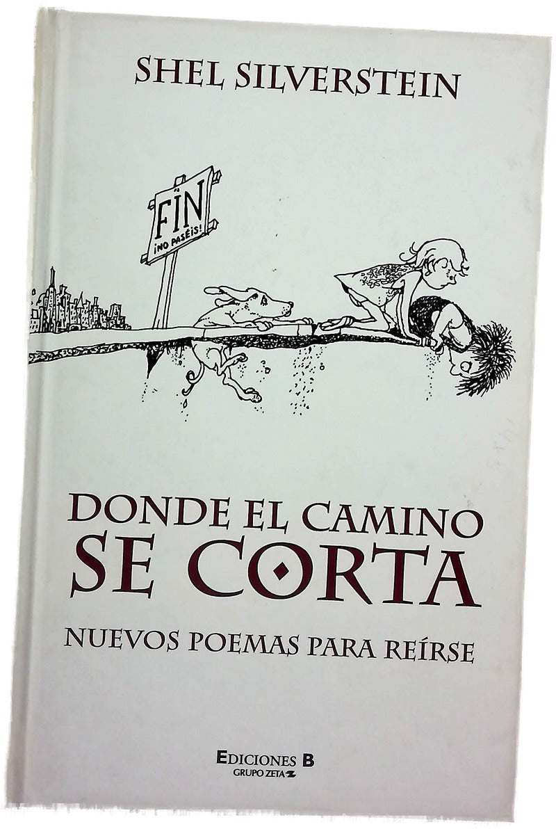 Donde el camino se corta : nuevos poemas para reírse