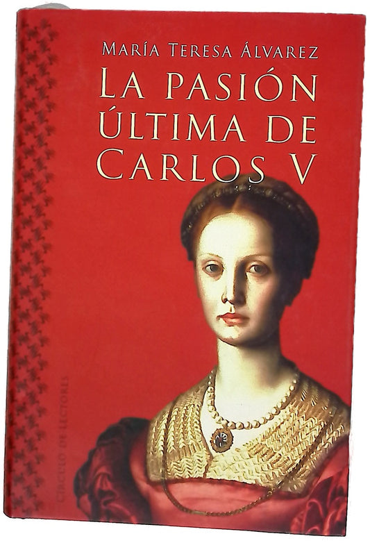 La pasión última de Carlos V