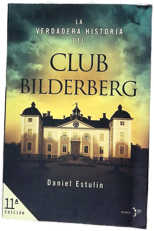 La verdadera historia del Club Bilderberg