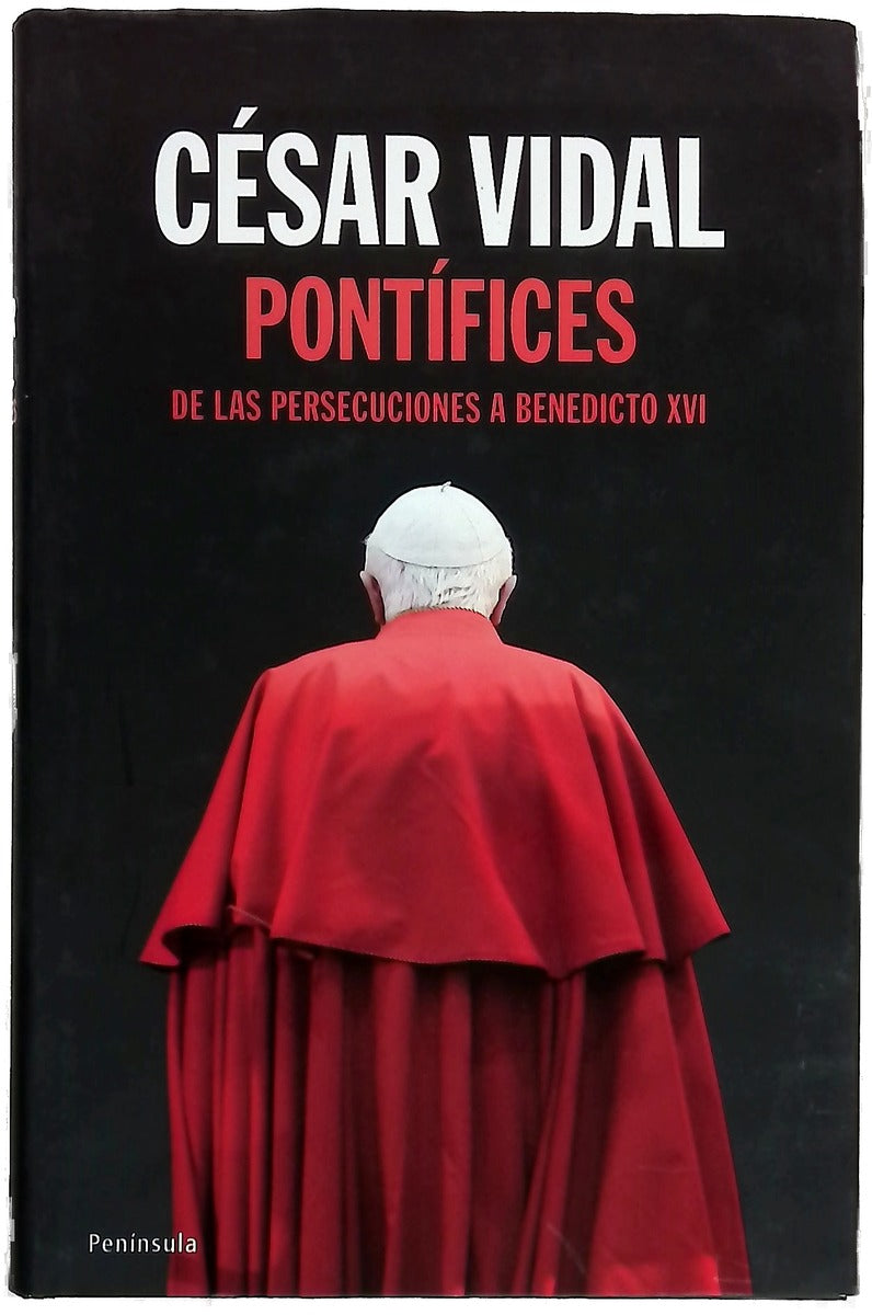 Pontífices de las persecuciones a Benedicto XVI
