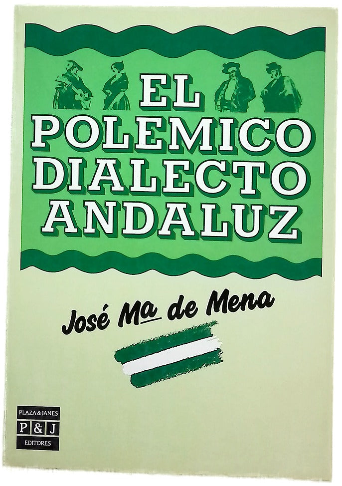 El polémico dialecto andaluz