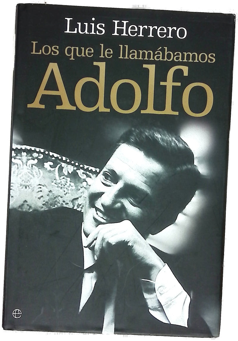 Los que le llamábamos Adolfo