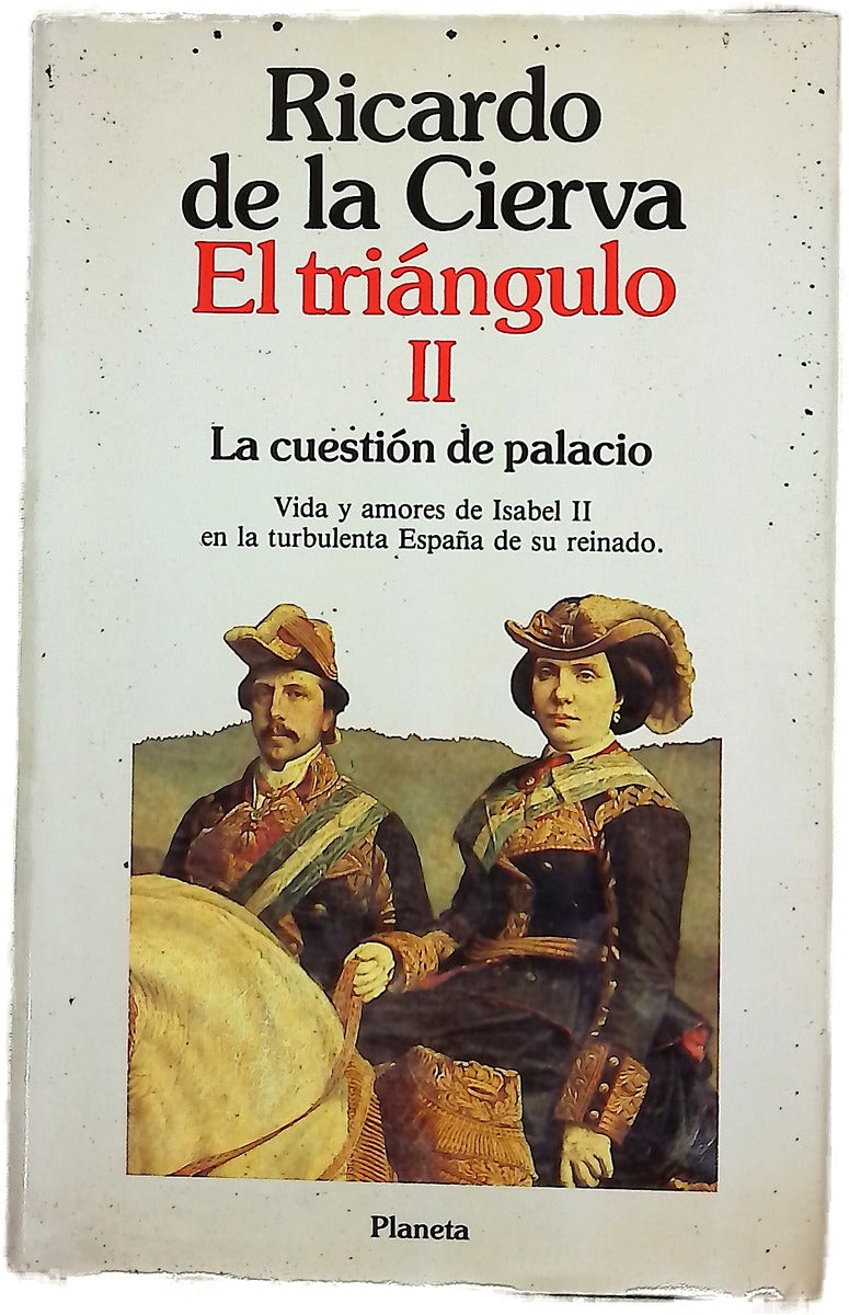 La cuestión de palacio evocación del reinado de Isabel II entre 1847 y 1868