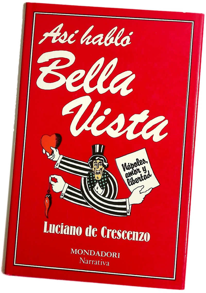 Así habló Bellavista Nápoles, amor y libertad