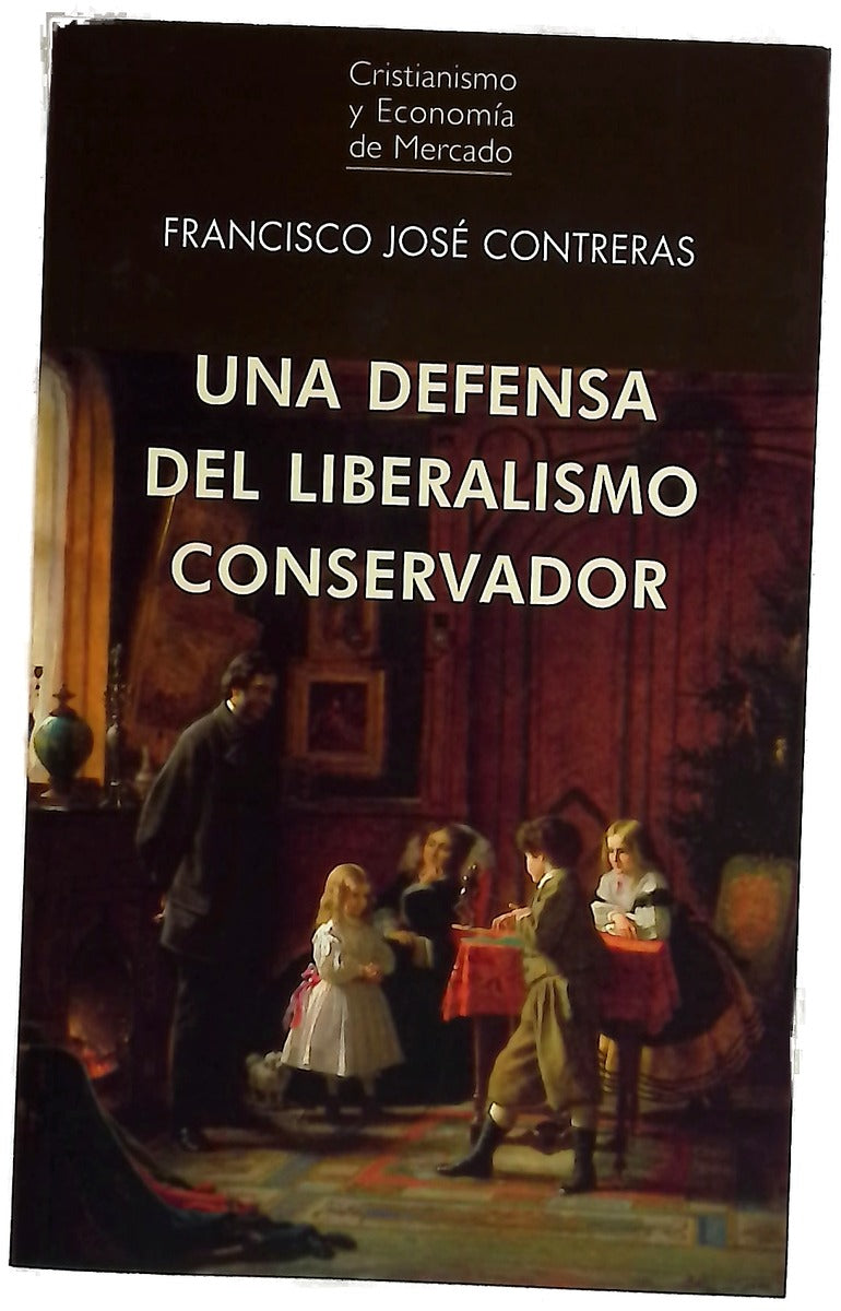 Una defensa del liberalismo conservador