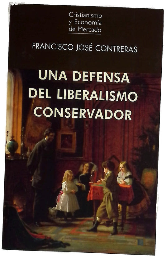 Una defensa del liberalismo conservador