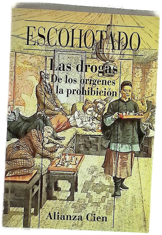 Las drogas de los orígenes a la prohibición
