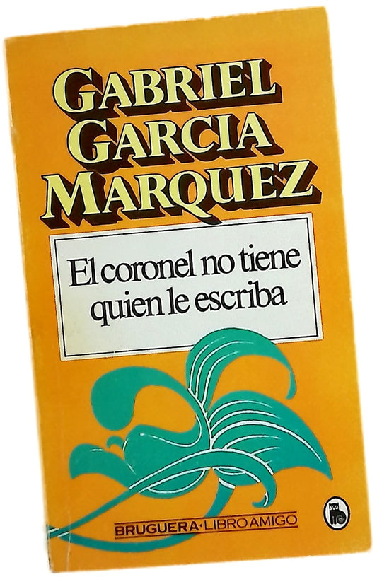El coronel no tiene quien le escriba