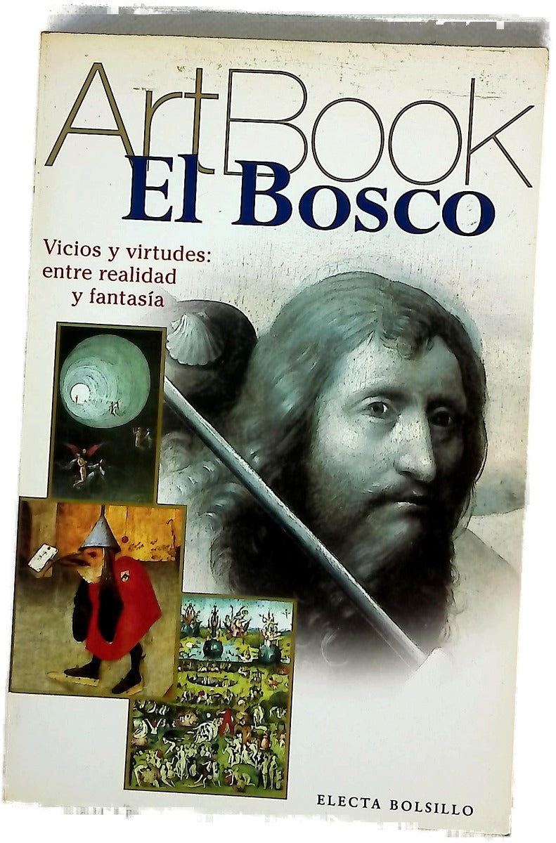 El Bosco locura, vicios y virtudes: a la deriva entre la realidad y la fantasía