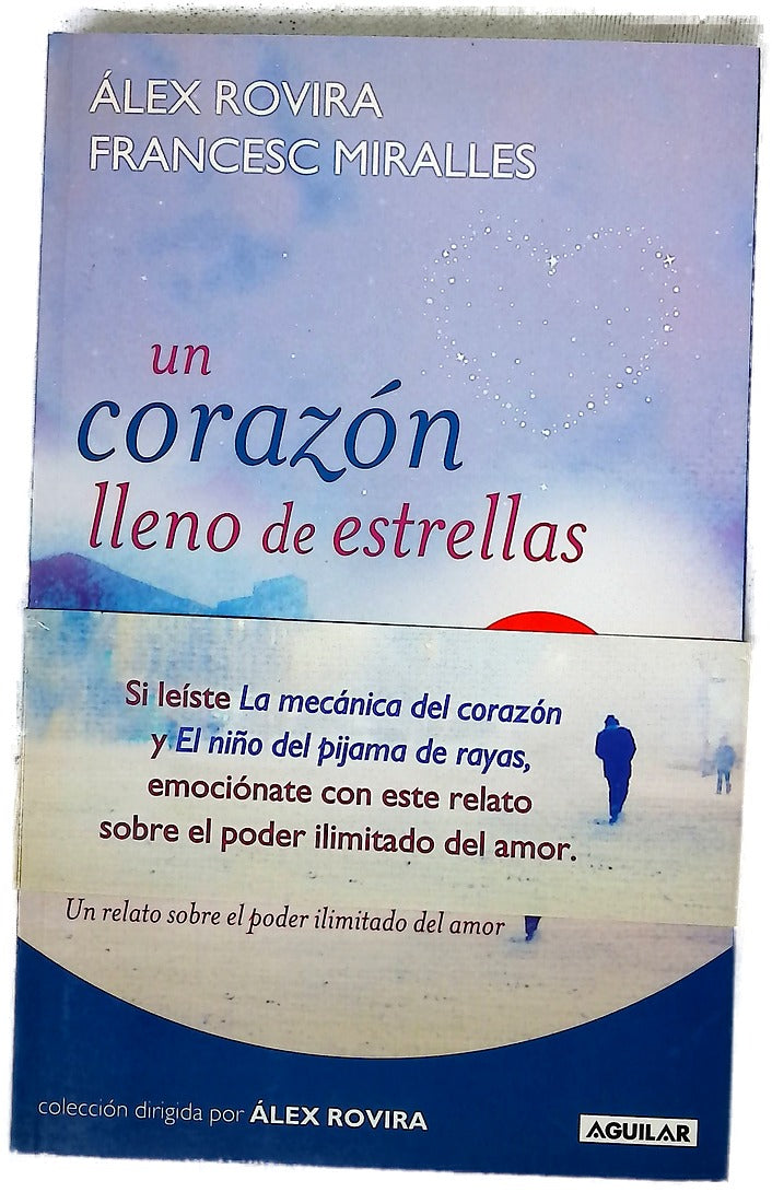 Un corazón lleno de estrellas un relato sobre el poder ilimitado del amor