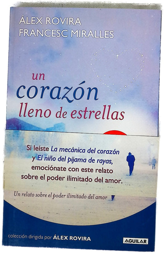 Un corazón lleno de estrellas un relato sobre el poder ilimitado del amor