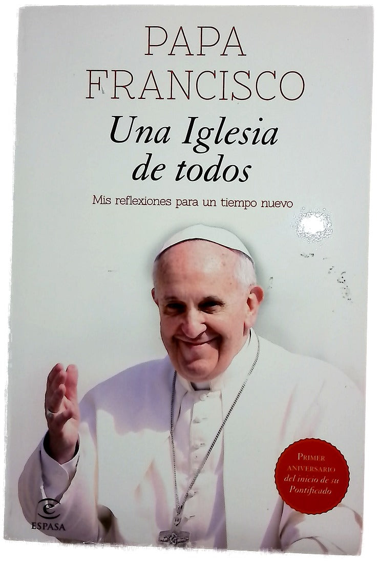 Una Iglesia de todos : mis reflexiones para un tiempo nuevo