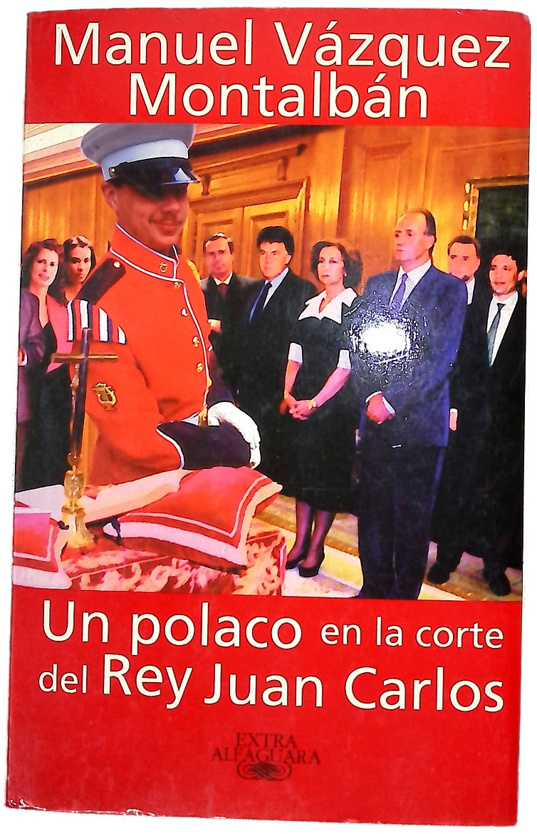 Un polaco en la corte del Rey Juan Carlos