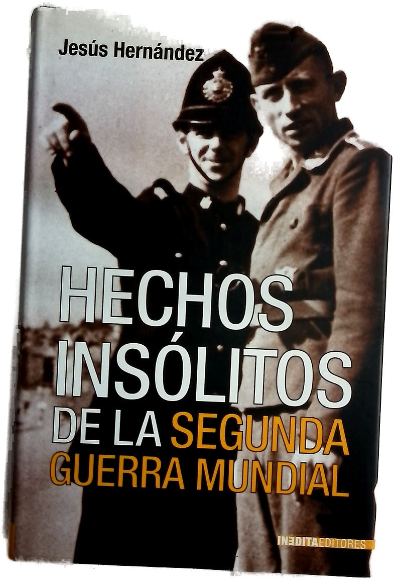 Hechos insólitos de la Segunda Guerra Mundial