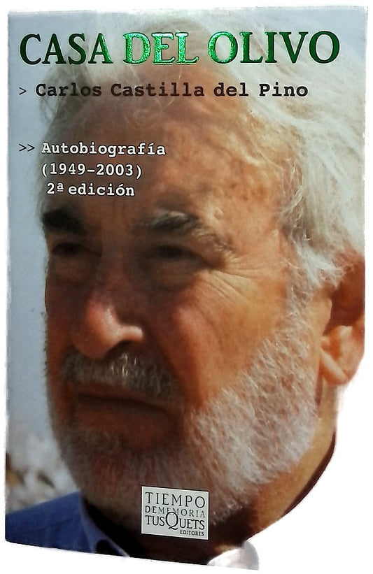 Casa del olivo : autobiografía (1949-2003)