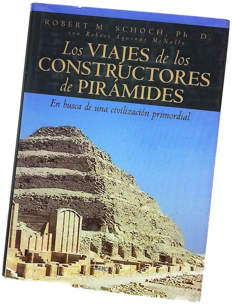 Los viajes de los constructores de pirámides en busca de una civilización primordial