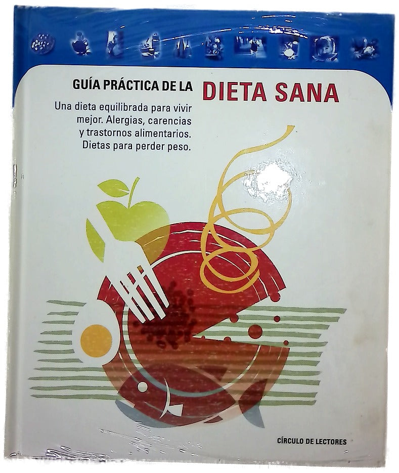 Guía práctica de la dieta sana una dieta equilibrada para vivir mejor ...