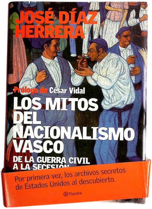 Los mitos del nacionalismo vasco de la Guerra Civil a la secesión