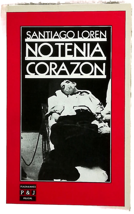 No Tenia Corazon/Without a Heart