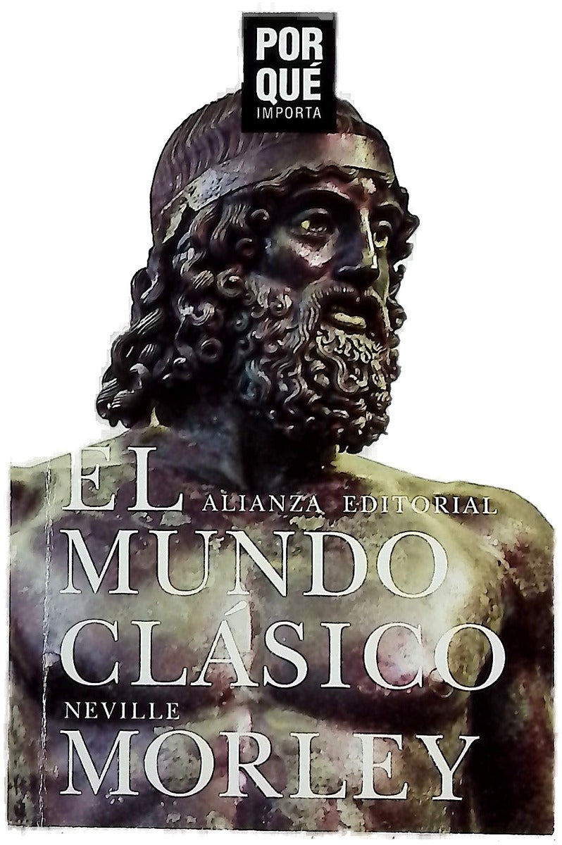 El mundo clásico : ¿por qué importa?