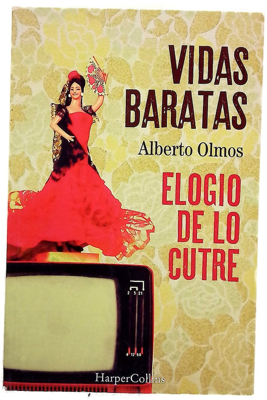 Vidas baratas : elogio de lo cutre