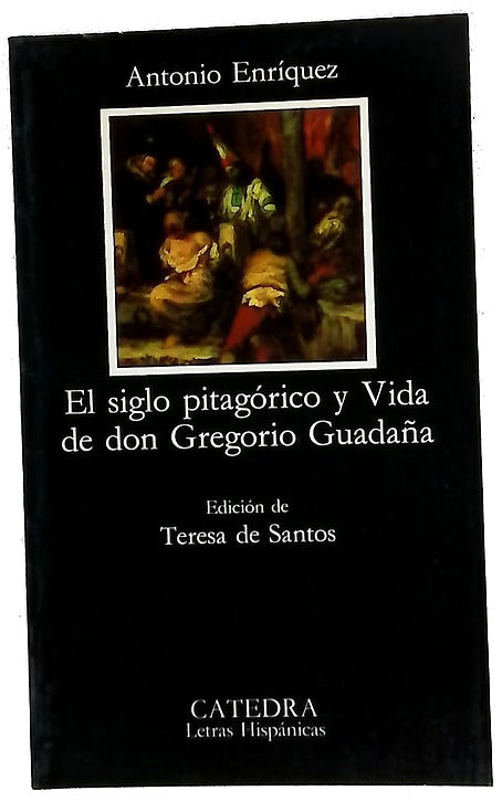 El siglo pitagórico y Vida de don Gregorio Guadaña