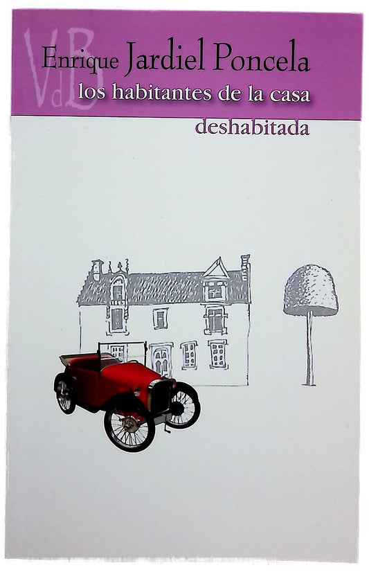 Los habitantes de la casa deshabitada