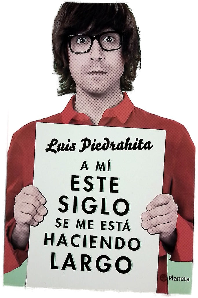 A mí este siglo se me está haciendo largo