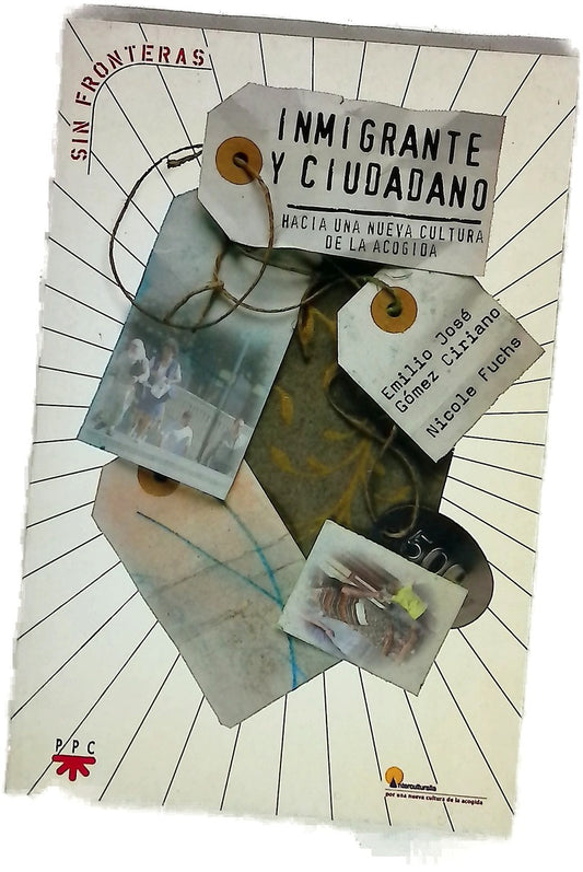 Inmigrante y ciudadano hacia una nueva cultura de la acogida