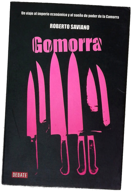 Gomorra un viaje al imperio económico y al sueño de poder de la Camorra