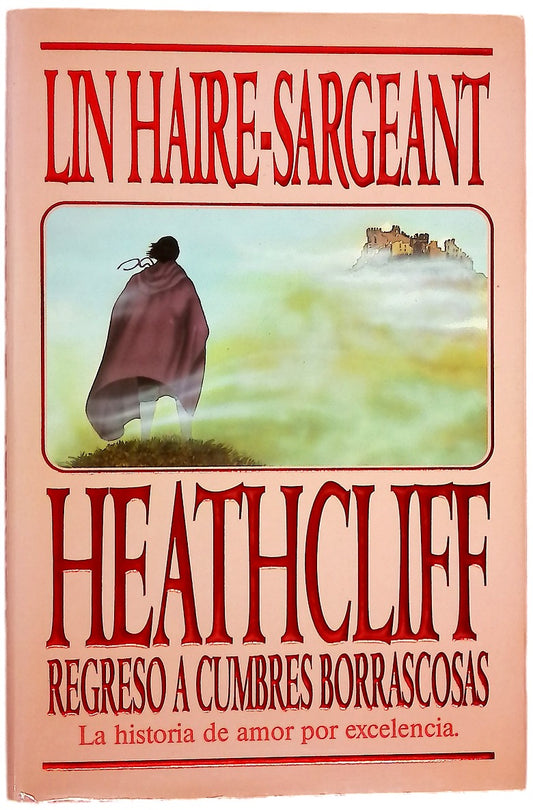Heathcliff regreso a Cumbres Borrascosas