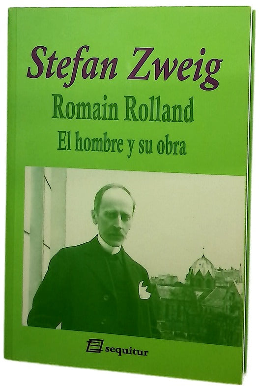 Romain Rolland : el hombre y su obra