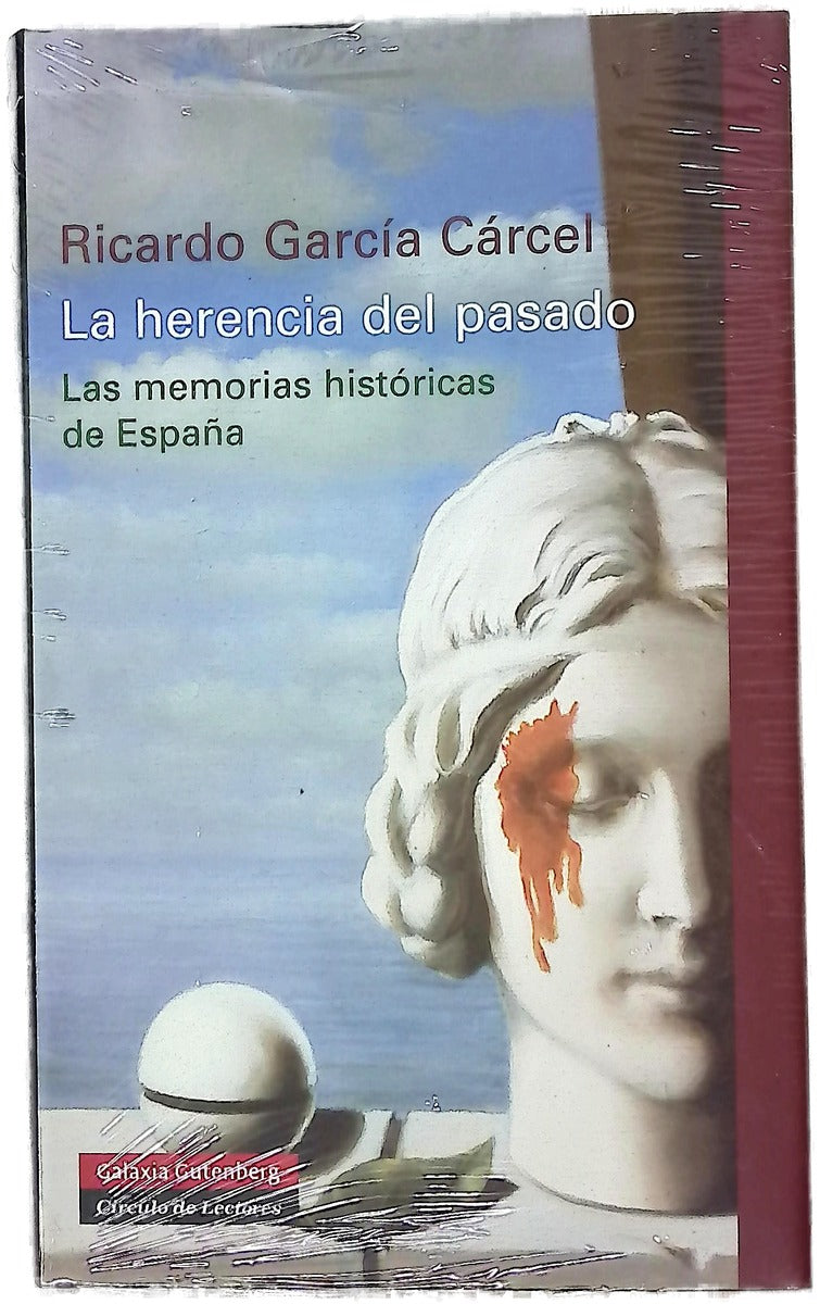 La herencia del pasado : las memorias históricas de España