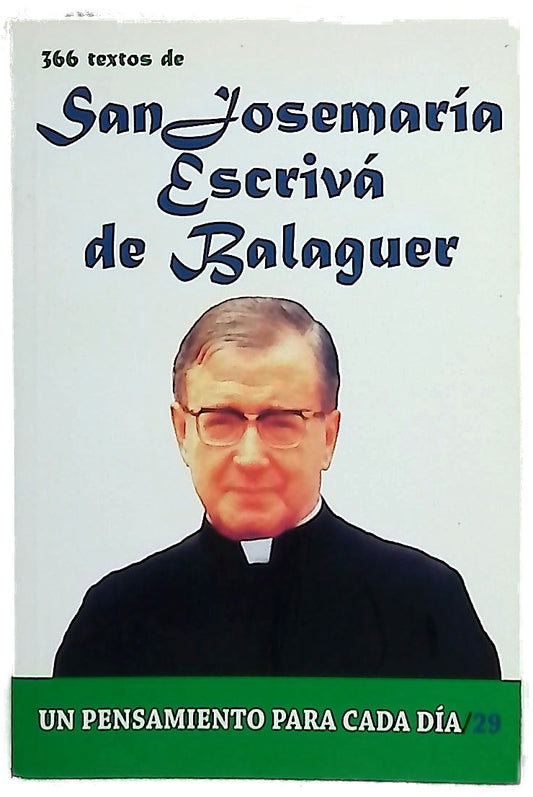 366 textos de San Josemaría Escrivá de Balaguer