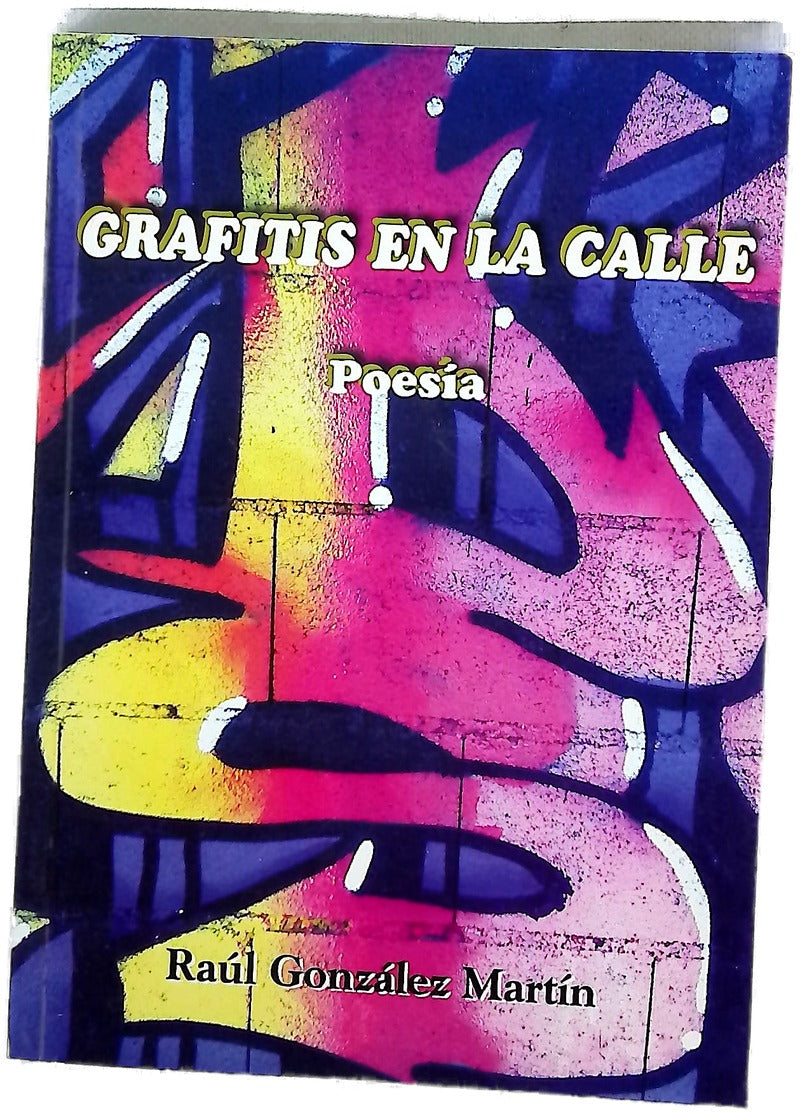 Grafitis en la calle : poesía