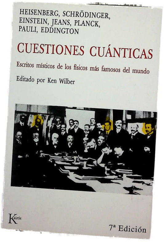 Cuestiones cuánticas escritos místicos de los físicos más famosos del mundo