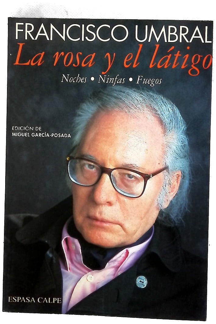 La rosa y el látigo noches, ninfas, fuegos