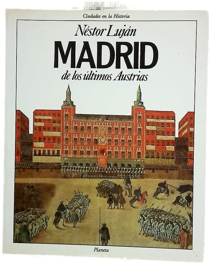 Madrid de los últimos Austrias