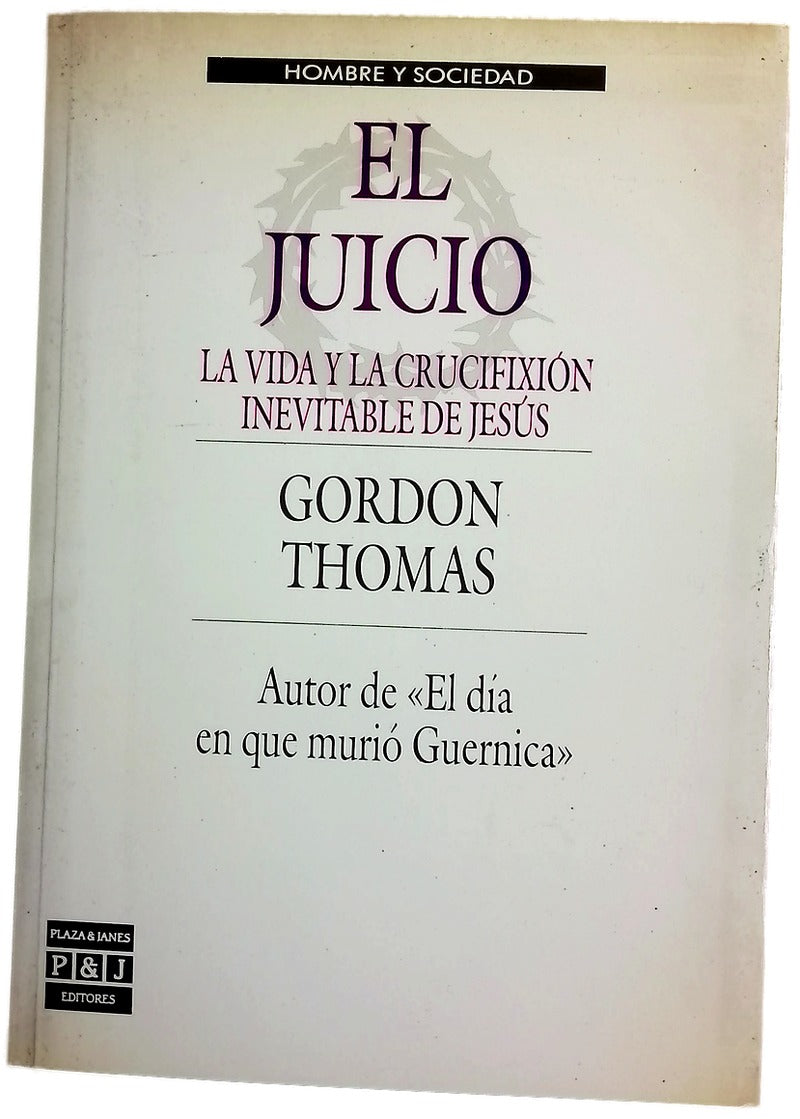 El juicio la vida y la crucifixión inevitable de Jesús
