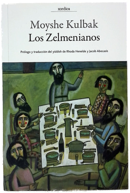 Los zelmenianos : las tragicómicas desventuras de una familia judía ante la revolución bolchevique