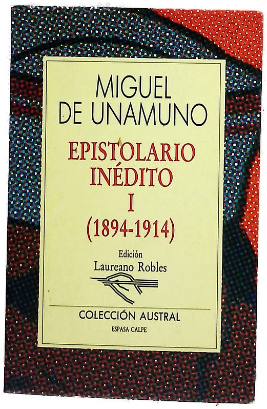 Epistolario inédito I (1894-1914)