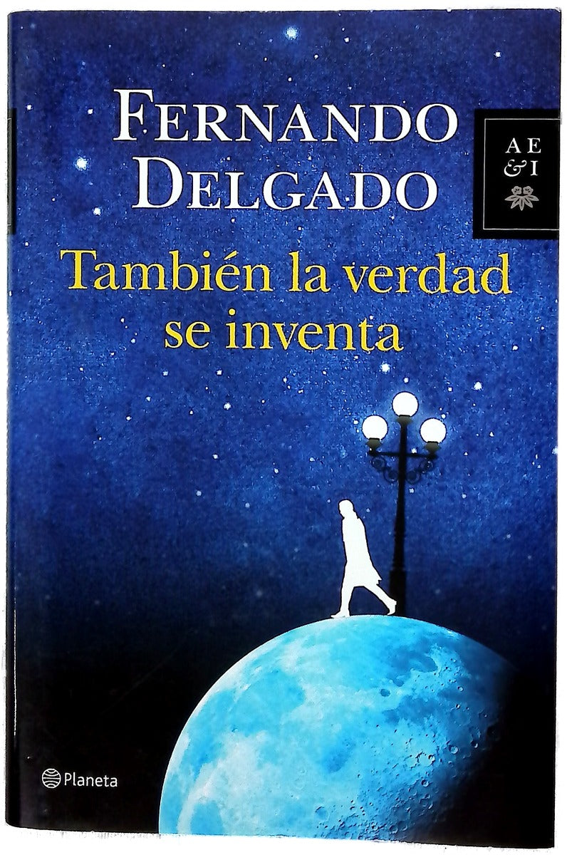 También la verdad se inventa