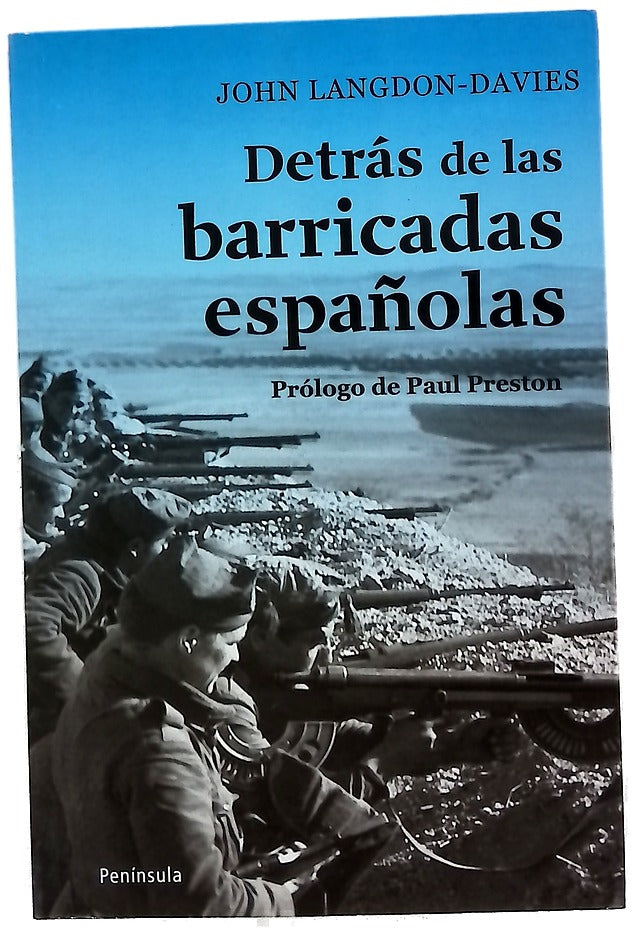 Detrás de las barricadas españolas crónicas desde la Guerra Civil Española