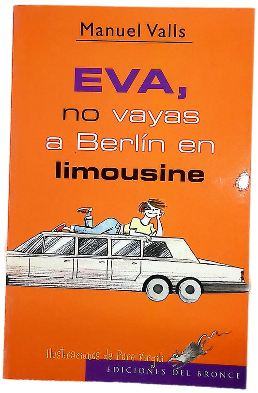 Eva, no vayas a Berlín en limousine