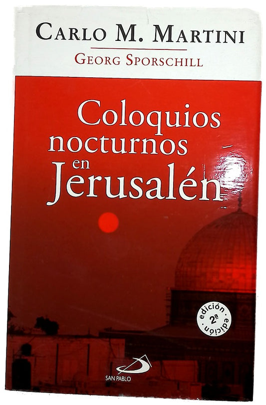 Coloquios nocturnos en Jerusalén sobre el riesgo de la fe