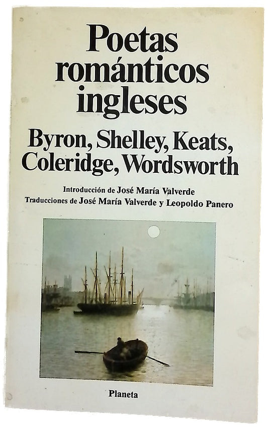 Poetas románticos ingleses Byron, Shelley, Keats, Coleridge, Wordsworth
