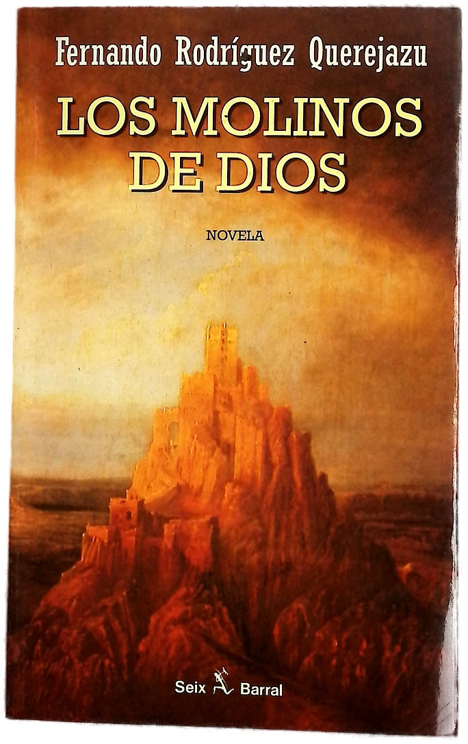Los molinos de Dios