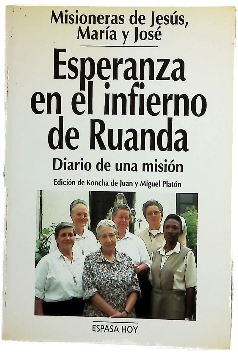 Esperanza en el infierno de Ruanda diario de una misión